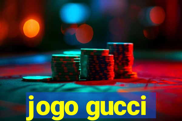 jogo gucci
