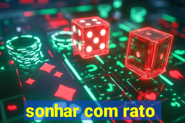 sonhar com rato
