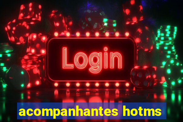 acompanhantes hotms
