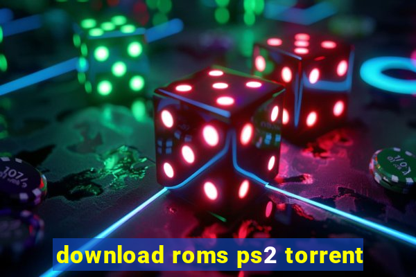 download roms ps2 torrent
