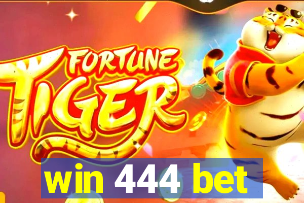 win 444 bet