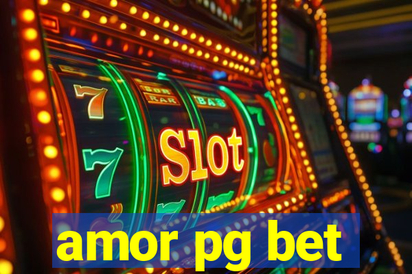amor pg bet