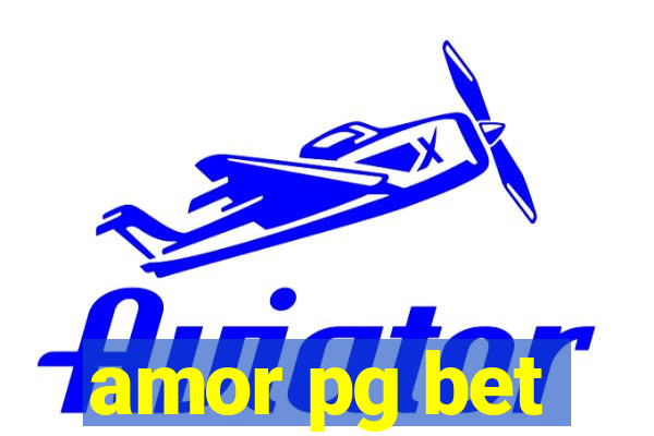 amor pg bet