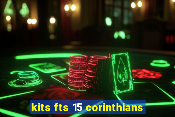 kits fts 15 corinthians
