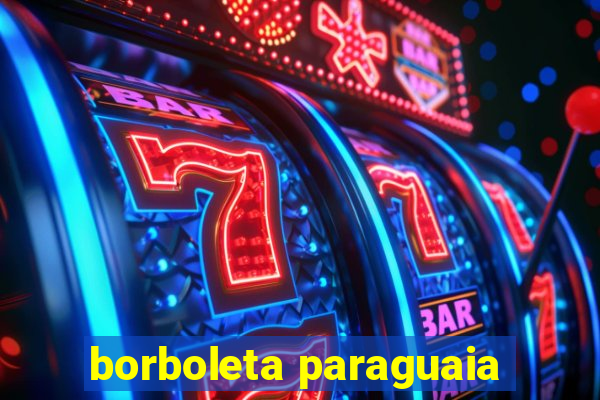 borboleta paraguaia