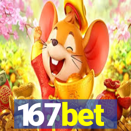 167bet