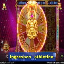 ingressos athletico x flamengo