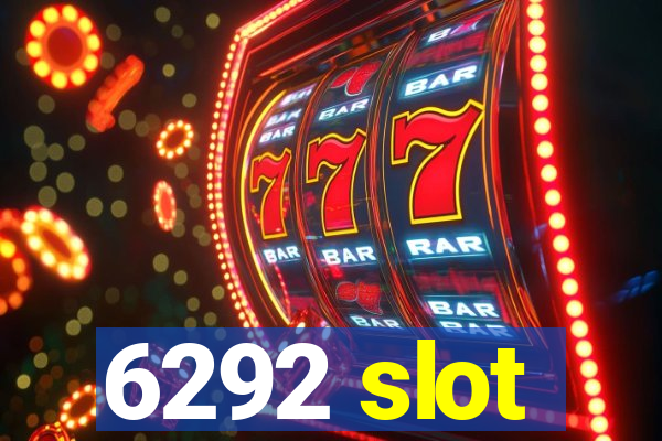6292 slot