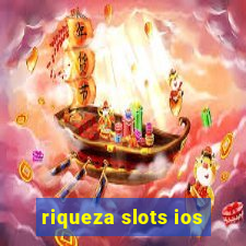 riqueza slots ios