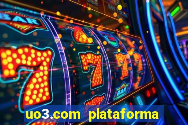 uo3.com plataforma de jogos