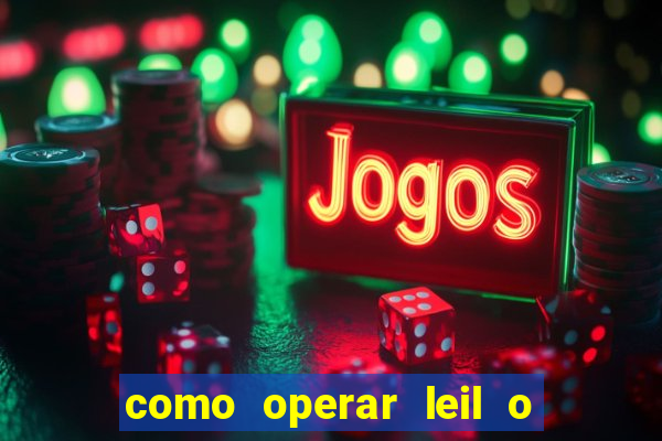 como operar leil o de abertura mini indice