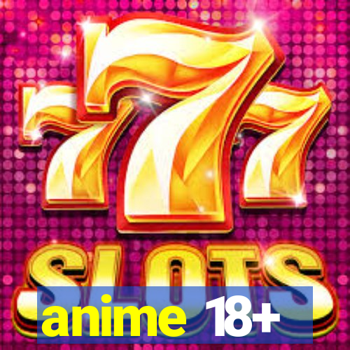 anime 18+