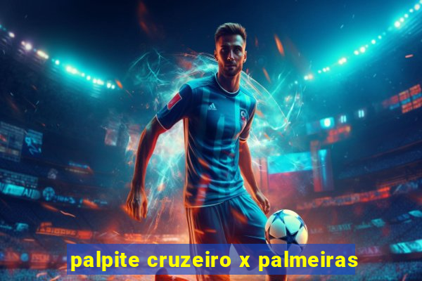 palpite cruzeiro x palmeiras