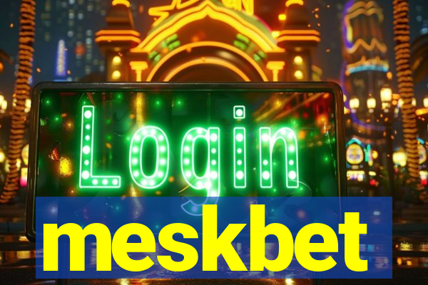 meskbet