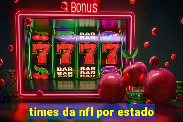 times da nfl por estado